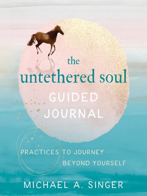 cover image of The Untethered Soul Guided Journal
